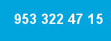 953 322 47 15